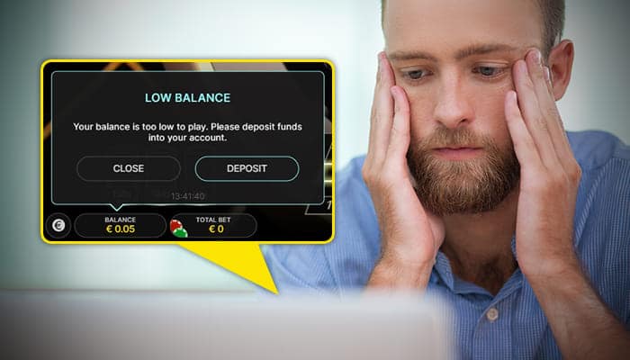 Low online casino balance - Deposit now message