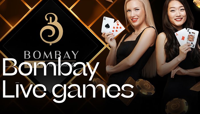 Bombay supplies Live Casino games