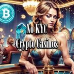 No KYC Crypto Casinos girl and casino